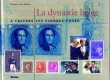 La Dynastie Belge  travers les timbres-poste